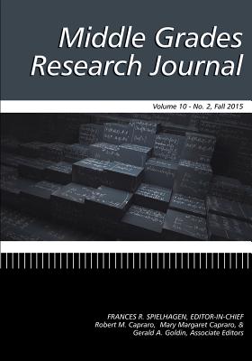 Middle Grades Research Journal Volume 10, Issue 2, Fall 2015