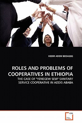 ROLES AND  PROBLEMS OF COOPERATIVES IN ETHIOPIA