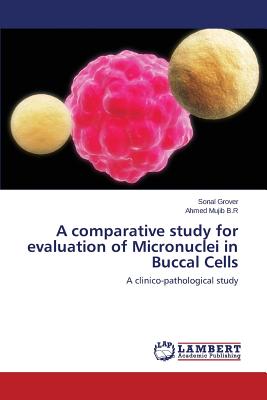 A comparative study for evaluation of Micronuclei in Buccal Cells