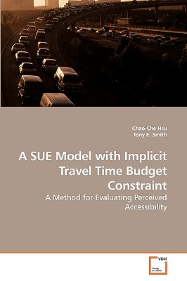 A SUE Model with Implicit Travel Time Budget Constraint