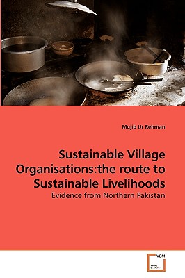 Sustainable Village Organisations:the route to Sustainable Livelihoods
