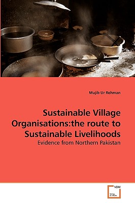 غلاف كتاب Sustainable Village Organisations:the route to Sustainable Livelihoods