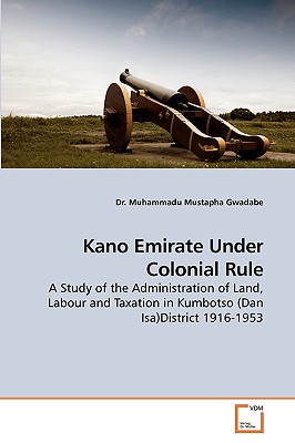 Kano Emirate Under Colonial Rule