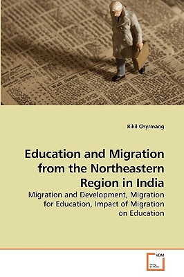 غلاف كتاب Education and Migration from the             Northeastern Region in India