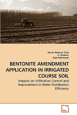 BENTONITE AMENDMENT APPLICATION IN             IRRIGATED COURSE SOIL