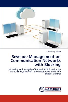 Revenue Management on Communication Networks with Blocking