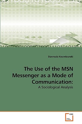 غلاف كتاب The Use of the MSN Messenger as a Mode of Communication: