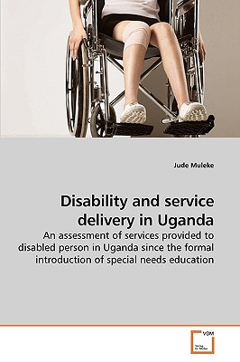غلاف كتاب Disability and service delivery in Uganda