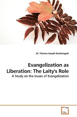 Evangelization as Liberation: The Laity