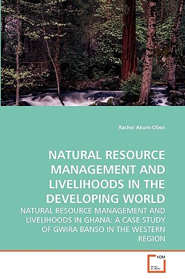 غلاف كتاب NATURAL RESOURCE MANAGEMENT AND LIVELIHOODS IN THE DEVELOPING WORLD