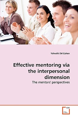 غلاف كتاب Effective mentoring via the interpersonal dimension