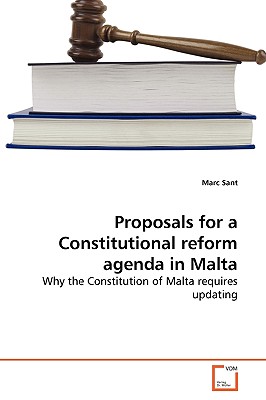 Proposals for a Constitutional reform agenda in Malta