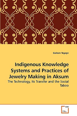 غلاف كتاب Indigenous Knowledge Systems and Practices of Jewelry Making in Aksum