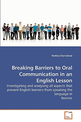 غلاف كتاب Breaking Barriers to Oral Communication in an English Lesson
