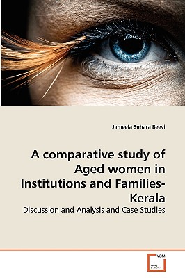 غلاف كتاب A comparative study of Aged women in Institutions and Families-Kerala