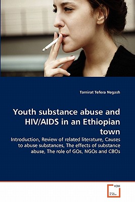 غلاف كتاب Youth substance abuse and HIV/AIDS in an Ethiopian town