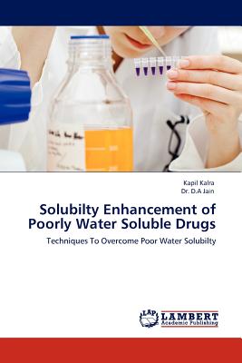 Solubilty Enhancement of Poorly Water Soluble Drugs