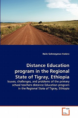 غلاف كتاب Distance Education program in the Regional State of Tigray, Ethiopia