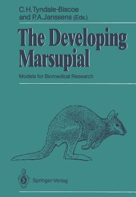 The Developing Marsupial : Models for Biomedical Research