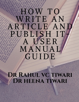 غلاف كتاب HOW TO WRITE AN ARTICLE AND PUBLISH IT- A USER MANUAL GUIDE