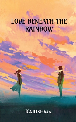 غلاف كتاب LOVE BENEATH THE RAINBOW