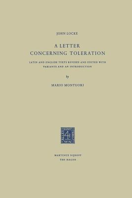 A Letter Concerning Toleration : Latin and English Texts Revised and Edited with Variants and an Introduction