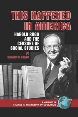 غلاف كتاب This Happened in America: Harold Rugg and the Censure of Social Studies (PB)