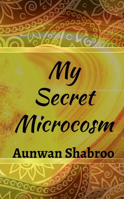 غلاف كتاب My Secret Microcosm
