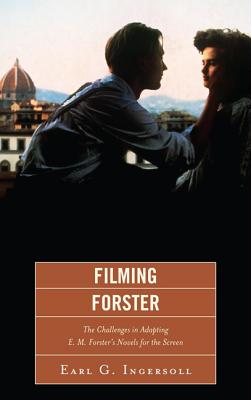 Filming Forster: The Challenges of Adapting E.M. Forster