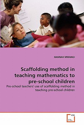 غلاف كتاب Scaffolding method in teaching mathematics to pre-school children
