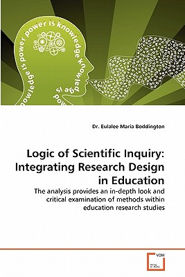 غلاف كتاب Logic of Scientific Inquiry: Integrating Research Design in Education