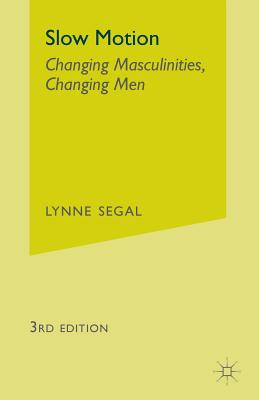 غلاف كتاب Slow Motion: Changing Masculinities, Changing Men (Revised)