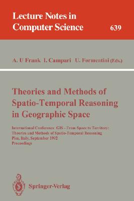 Theories and Methods of Spatio-Temporal Reasoning in Geographic Space : International Conference GIS - From Space to Territory: Theories and Methods o