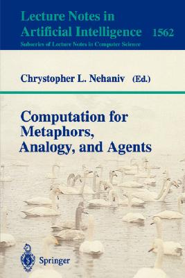 Computation for Metaphors, Analogy, and Agents