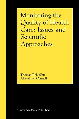 Monitoring the Quality of Health Care : Issues and Scientific Approaches