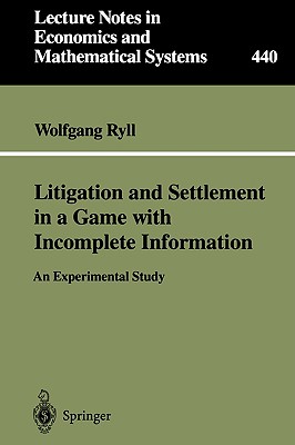 Litigation and Settlement in a Game with Incomplete Information : An Experimental Study