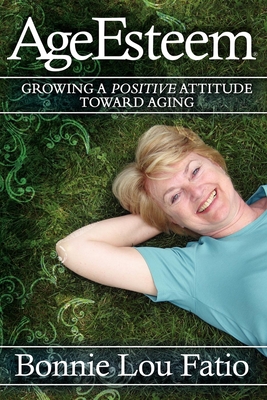 غلاف كتاب AgeEsteem: Growing a Postive Attitude Toward Aging