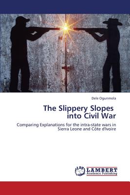 غلاف كتاب The Slippery Slopes Into Civil War