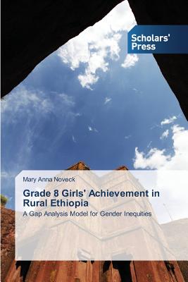 غلاف كتاب Grade 8 Girls' Achievement in Rural Ethiopia