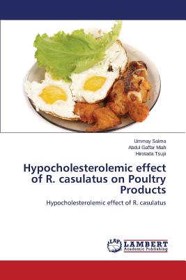 Hypocholesterolemic effect of R. casulatus on Poultry Products