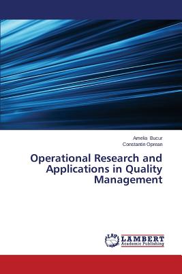 Operational Research and Applications in Quality Management