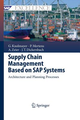 Supply Chain Management Based on SAP Systems : Architecture and Planning Processes