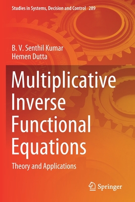 Multiplicative Inverse Functional Equations : Theory and Applications