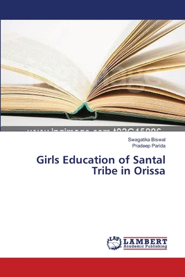 غلاف كتاب Girls Education of Santal Tribe in Orissa