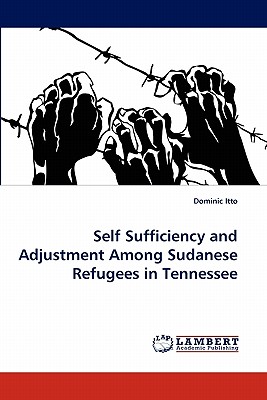 غلاف كتاب Self Sufficiency and Adjustment Among Sudanese Refugees in Tennessee