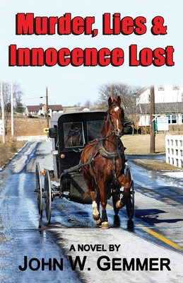 Murder, Lies & Innocence Lost: A Novel