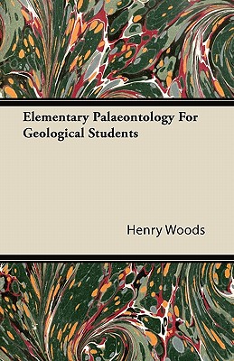 Elementary Palaeontology For Geological Students