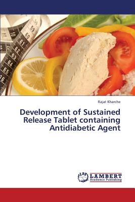 Development of Sustained Release Tablet Containing Antidiabetic Agent