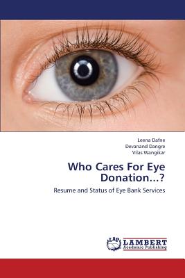 غلاف كتاب Who Cares for Eye Donation...?