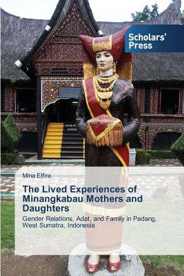 غلاف كتاب The Lived Experiences of Minangkabau Mothers and Daughters